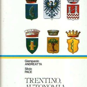 TRENTINO AUTONOMIA E AUTOGOVERNO LOCALE
