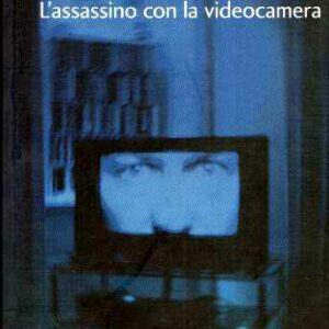L'ASSASSINO CON LA VIDEOCAMERA