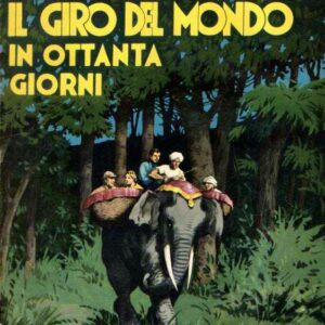 IL GIRO DEL MONDO IN OTTANTA GIORNI