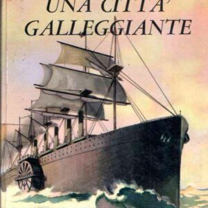 UNA CITTA' GALLEGGIANTE