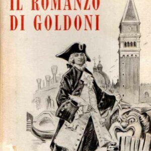 IL ROMANZO DI GOLDONI - ILL. DI LUIGI TOGLIATTO