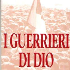 I GUERRIERI DI DIO