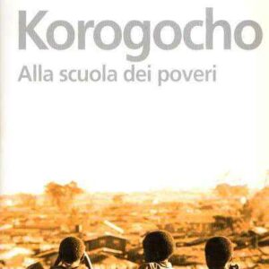 KOROGOCHO ALLA SCUOLA DEI POVERI