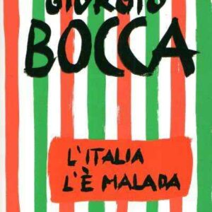 L'ITALIA L'E' MALADA
