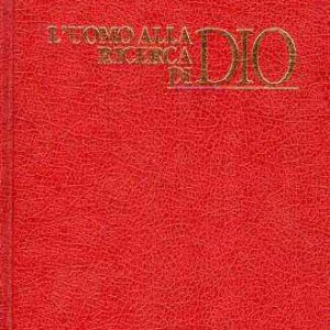 L'UOMO ALLA RICERCA DI DIO