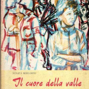 IL CUORE DELLA VALLE - ILL. DI MARIO CARLETTI