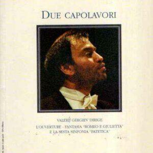 DUE CAPOLAVORI - CIAIKOVSKIJ