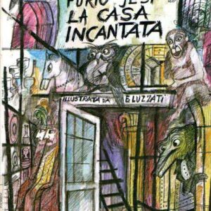 LA CASA INCANTATA - ILL. DA EMANUELE LUZZATI