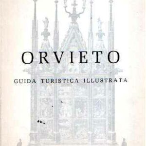 ORVIETO GUIDA TURISTICA ILLUSTRATA