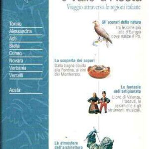 PIEMONTE E VALLE D'AOSTA VIAGGIO ATTRAVERSO LE REGIONI ITALIANE