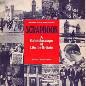 SCRAPBOOK A KALEIDOSCOPE OF LIFE IN BRITAIN