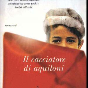 IL CACCIATORE DI AQUILONI EDIZIONE SPECIALE ILLUSTRATA