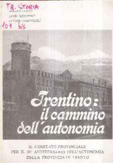 TRENTINO: IL CAMMINO DELL'AUTONOMIA