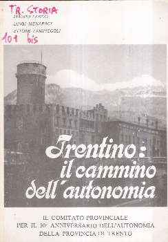 TRENTINO: IL CAMMINO DELL'AUTONOMIA