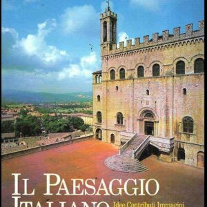 IL PAESAGGIO ITALIANO IDEE CONTRIBUTI IMMAGINI