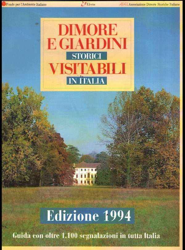 DIMORE E GIARDINI STORICI VISITABILI IN ITALIA 1994