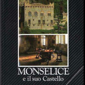 MONSELICE E IL SUO CASTELLO