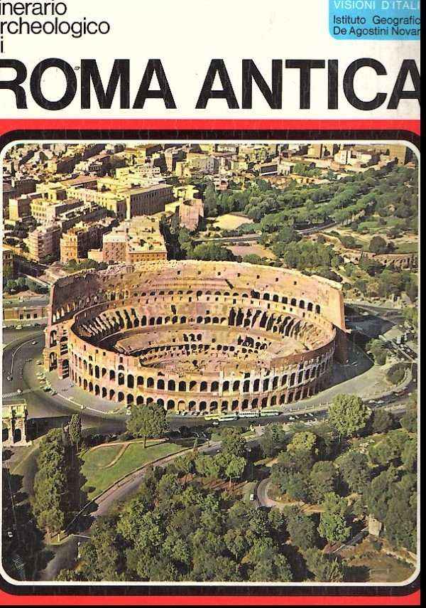 ITINERARIO ARCHEOLOGICO DI ROMA ANTICA