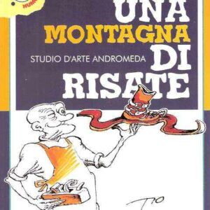 UNA MONTAGNA DI RISATE