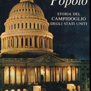 NOI POPOLO STORIA DEL CAMPIDOGLIO DEGLI STATI UNITI