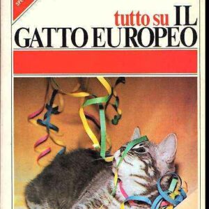 TUTTO SU IL GATTO EUROPEO