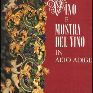 VINO E MOSTRA DEL VINO IN ALTO ADIGE