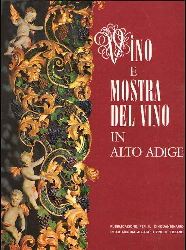 VINO E MOSTRA DEL VINO IN ALTO ADIGE