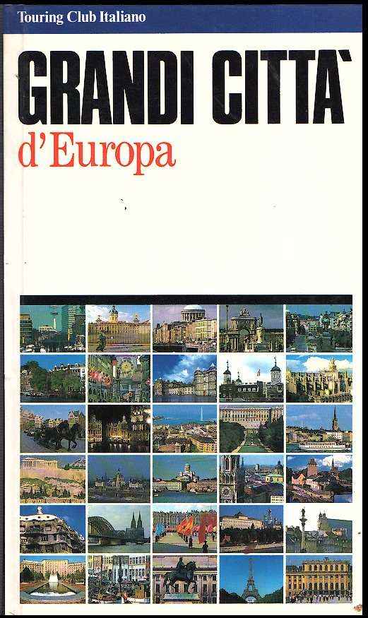 GRANDI CITTA' D'EUROPA