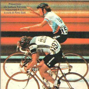 CICLISMO PER TUTTI SIOLI RINO (A CURA DI)