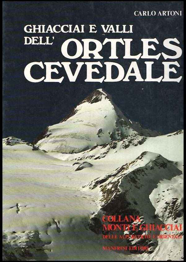 GHIACCIAI E VALLI DELL'ORTLES CEVEDALE