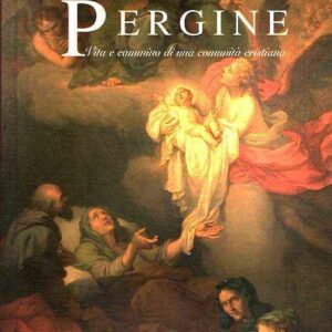 PERGINE VITA E CAMMINO DI UNA COMUNITA' CRISTIANA