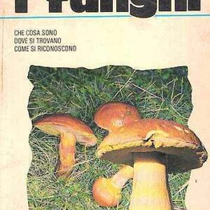CERCARE E CONOSCERE I FUNGHI