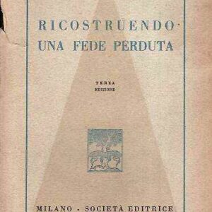 RICOSTRUENDO UNA FEDE PERDUTA