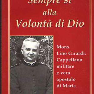 SEMPRE SI ALLA VOLONTA' DI DIO