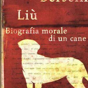 LIU' BIOGRAFIA MORALE DI UN CAME