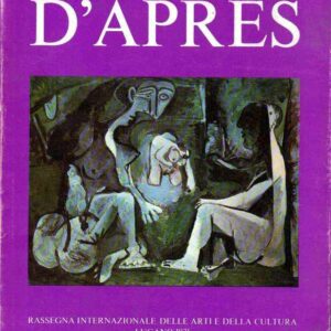 D'APRES RASSEGNA INTERNAZIONALE DELLE ARTI E DELLA CULTURA LUGANO 1971