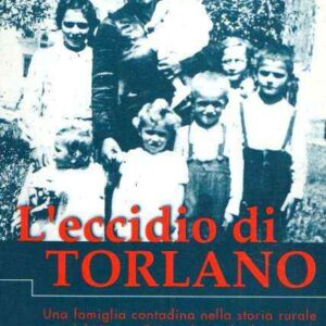 L'ECCIDIO DI TORLANO