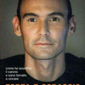 FORZA E CORAGGIO