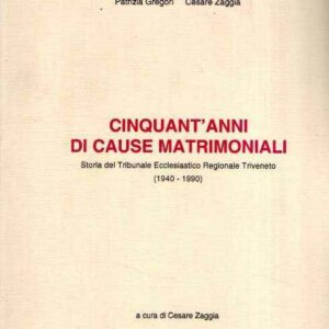 CINQUANT'ANNI DI CAUSE MATRIMONIALI