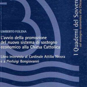 L'AVVIO DELLA PROMOZIONE DEL NUOVO SISTEMA DI SOSTEGNO ECONOMICO ALLA CHIESA CATTOLICA