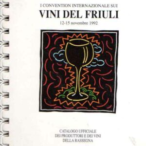 I CONVENTION INTERNAZIONALE SUI VINI DEL FRIULI