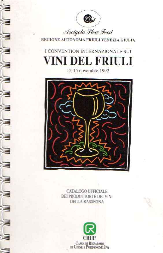 I CONVENTION INTERNAZIONALE SUI VINI DEL FRIULI