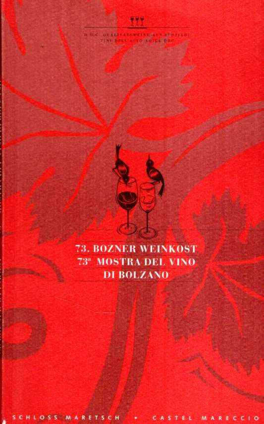 73. BOZNER WEINKOST 73. MOSTRA DEL VINO DI BOLZANO