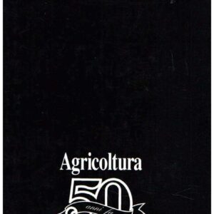 AGRICOLTURA 50 ANNI FA...