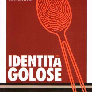 IDENTITA' GOLOSE GUIDA AI RISTORANTI D'AUTORE DI ITALIA E MONDO