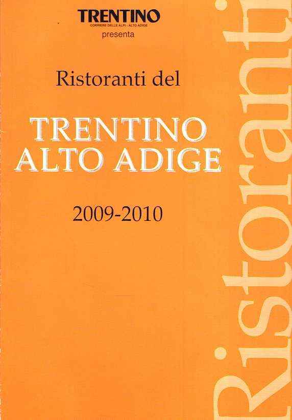 RISTORANTI DEL TRENTINO ALTO ADIGE 2009-2010