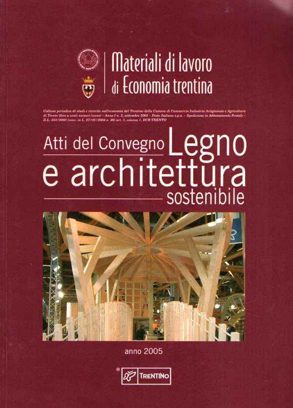ATTI DEL CONVEGNO LEGNO E ARCHITETTURA SOSTENIBILE