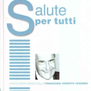 SALUTE PER TUTTI VOL. 1 DIZIONARIO MEDICO A-CAN