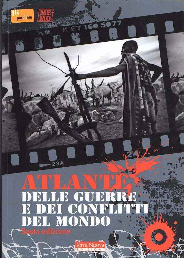 ATLANTE DELLE GUERRE E DEI CONFLITTI DEL MONDO SESTA EDIZIONE