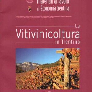 LA VITIVINICOLTURA IN TRENTINO